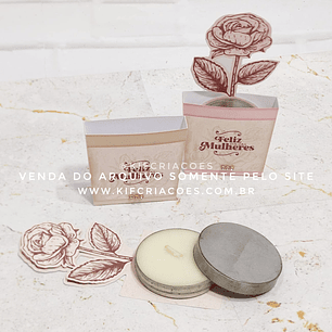 Arquivo Dia da Mulher Porta Latinha de Vela - KIF