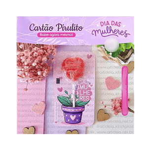 Arquivo Dia da Mulher Card Pirulito - art ideia