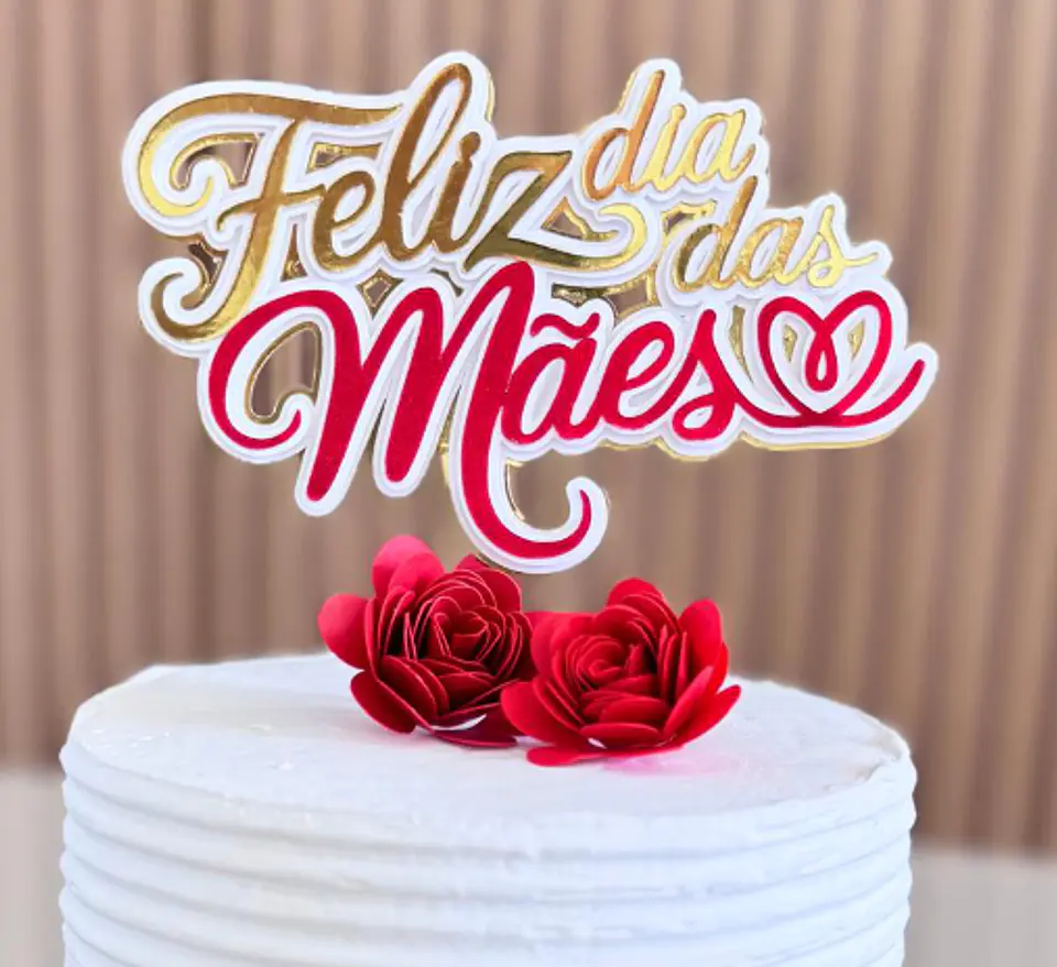 Arquivo topo de bolo dia das mães - FELIZ DIA DAS MÃES 1