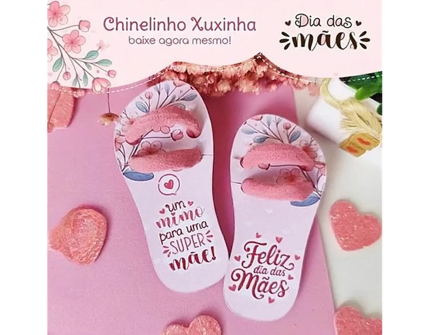 Arquivo Dia das Mães Card Xuxinha Chinelo - art ideia 1