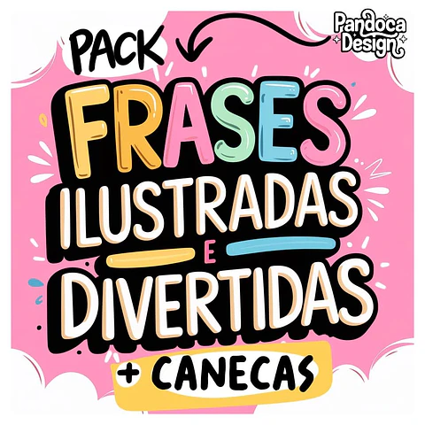 Arquivo pack frases divertidas + canecas - PANDOCA
