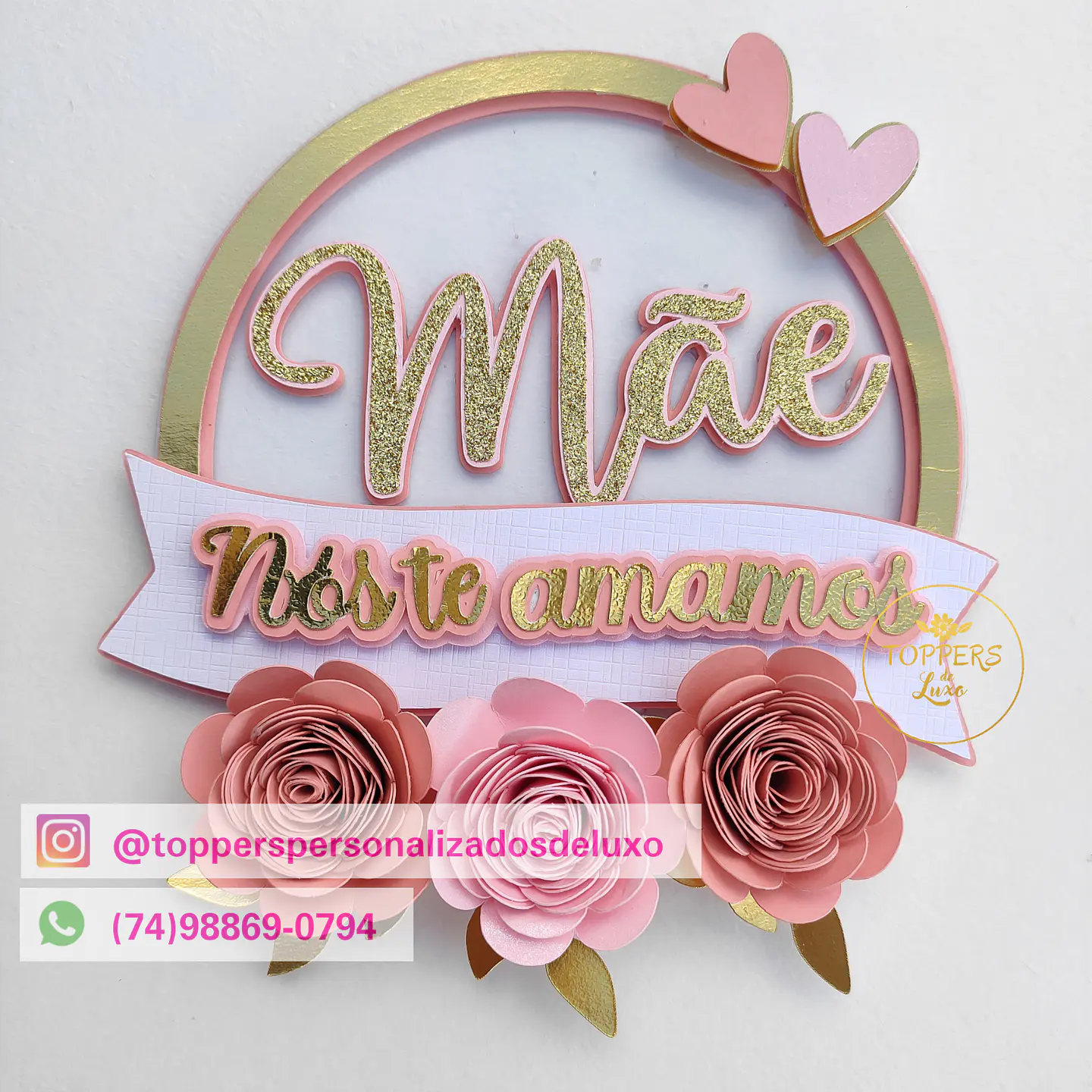 Arquivo Topo de Bolo Dia das Mães - MÃE NÓS TE AMAMOS 1