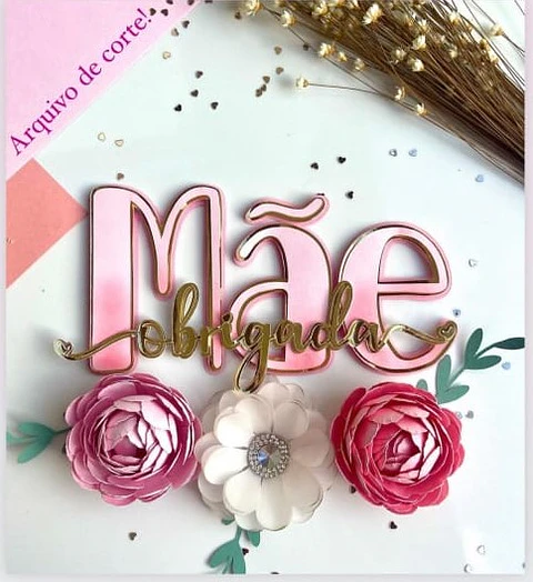 Arquivo topo de bolo dia das mães - MÃE OBRIGADA