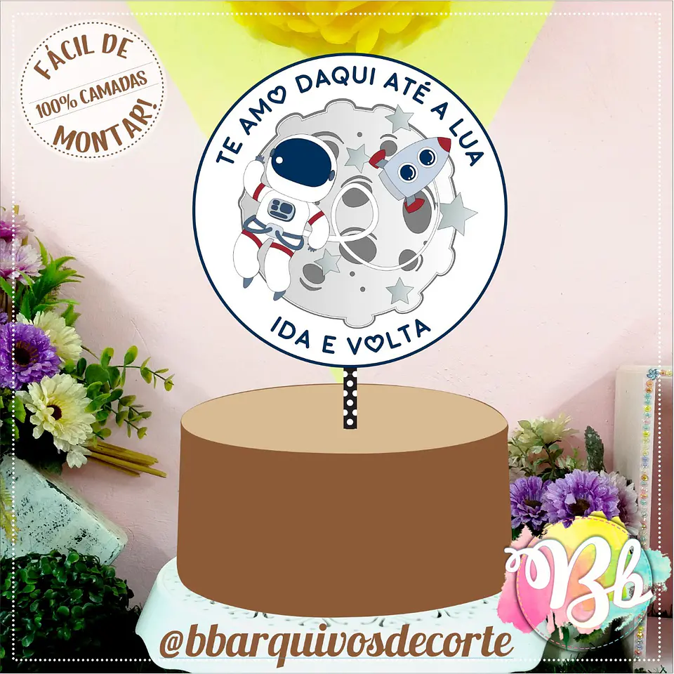 Arquivo topo de bolo dia das mães - ASTRONAUTO LUA BB 1