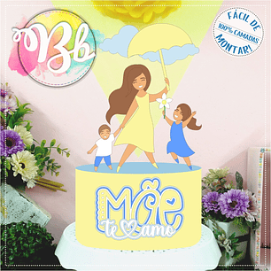 Arquivo topo de bolo dia das mães - CHUVA DE AMOR