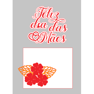 Arquivo topo de bolo dia das mães - FELIZ DIA DAS MÃES