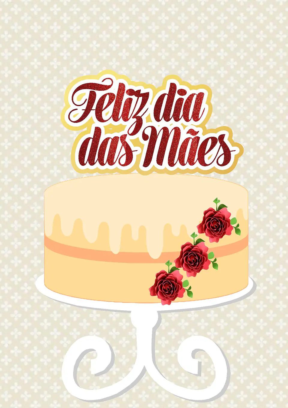 Arquivo topo de bolo dia das mães - FELIZ DIA DAS MÃES 1