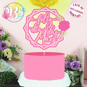 Arquivo topo de bolo dia das mães - FELIZ DIA DAS MÃES