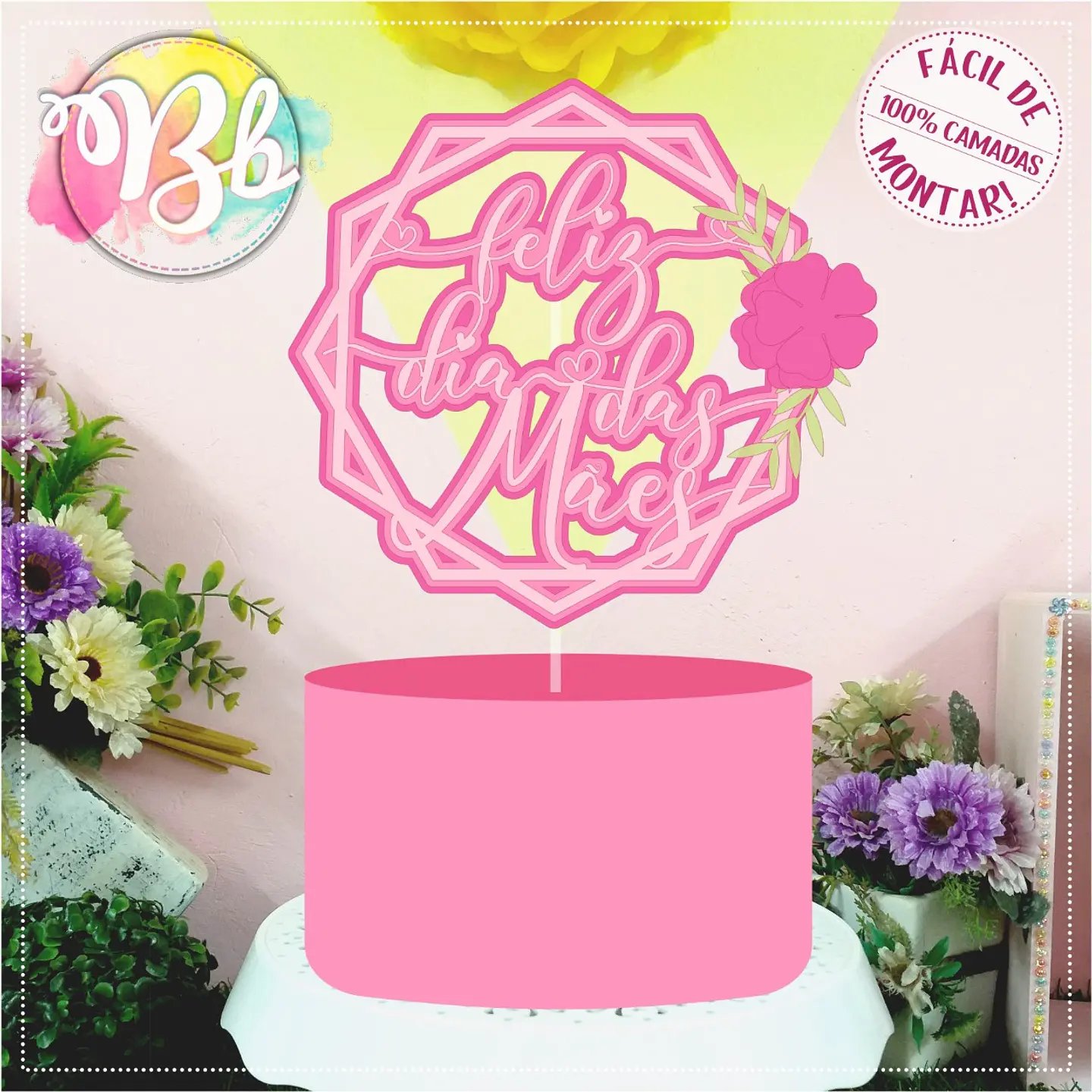 Arquivo topo de bolo dia das mães - FELIZ DIA DAS MÃES 1