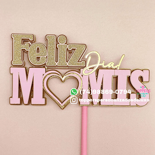 Arquivo topo de bolo dia das mães - FELIZ DIA MAMIS