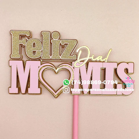 Arquivo topo de bolo dia das mães - FELIZ DIA MAMIS