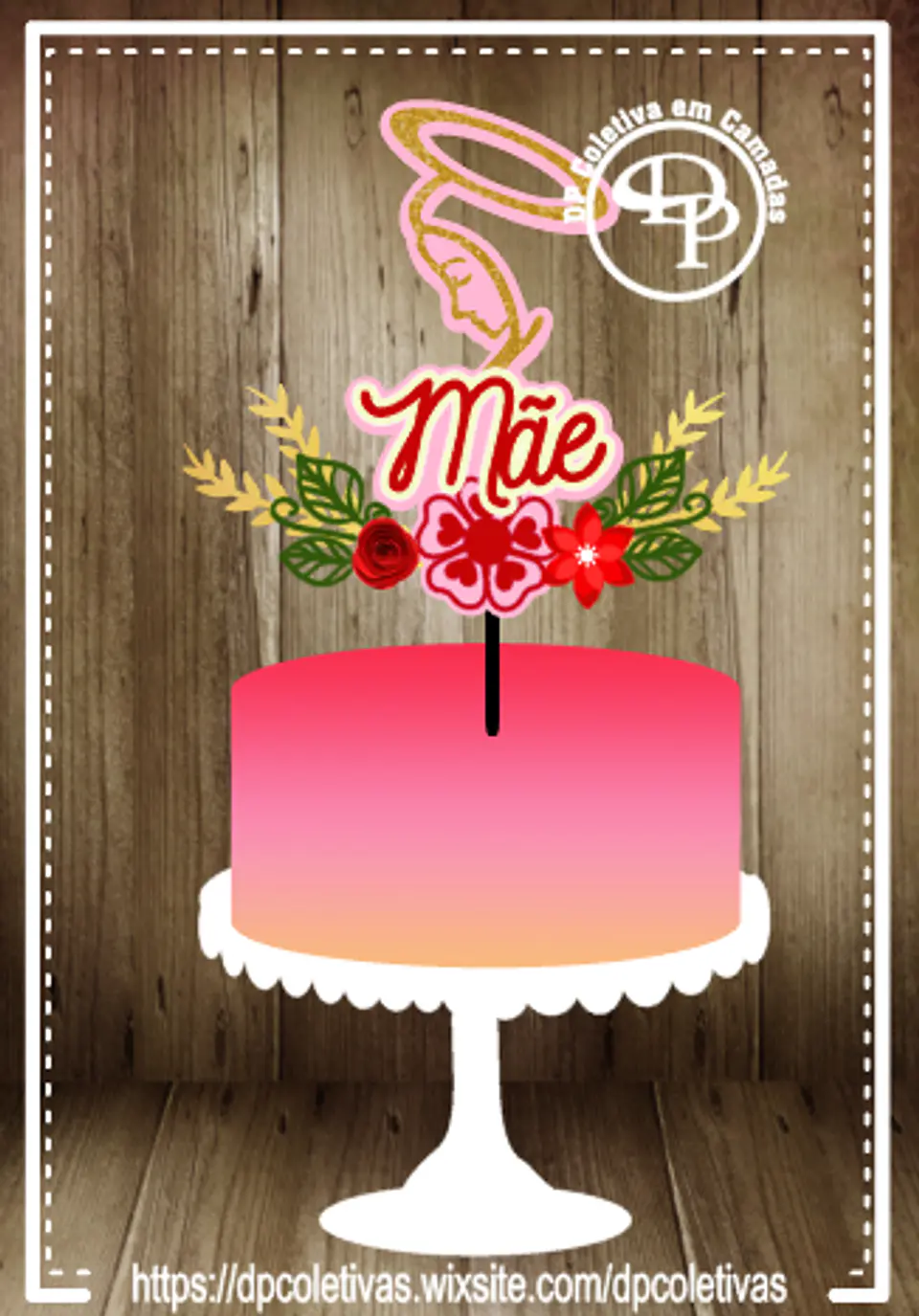 Arquivo topo de bolo dia das mães - MÃE FLORAL 1