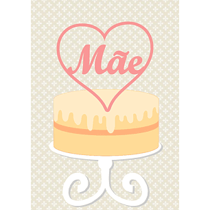 Arquivo topo de bolo dia das mães - MÃE CORAÇÃO
