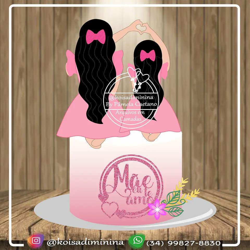 Arquivo topo de bolo dia das mães - MÃE DE MENINA 1