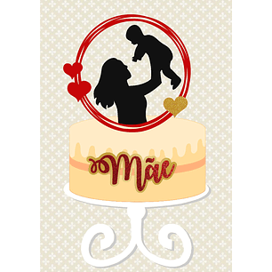 Arquivo topo de bolo dia das mães - MÃE E BEBÊ