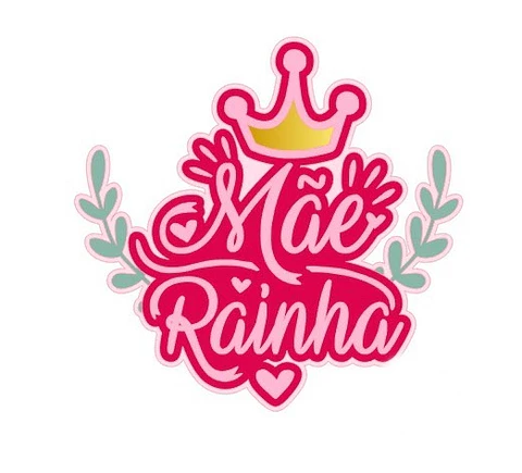 Arquivo topo de bolo dia das mães - MÃE RAINHA 
