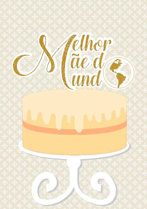 Arquivo topo de bolo dia das mães - MELHOR MÃE DO MUNDO
