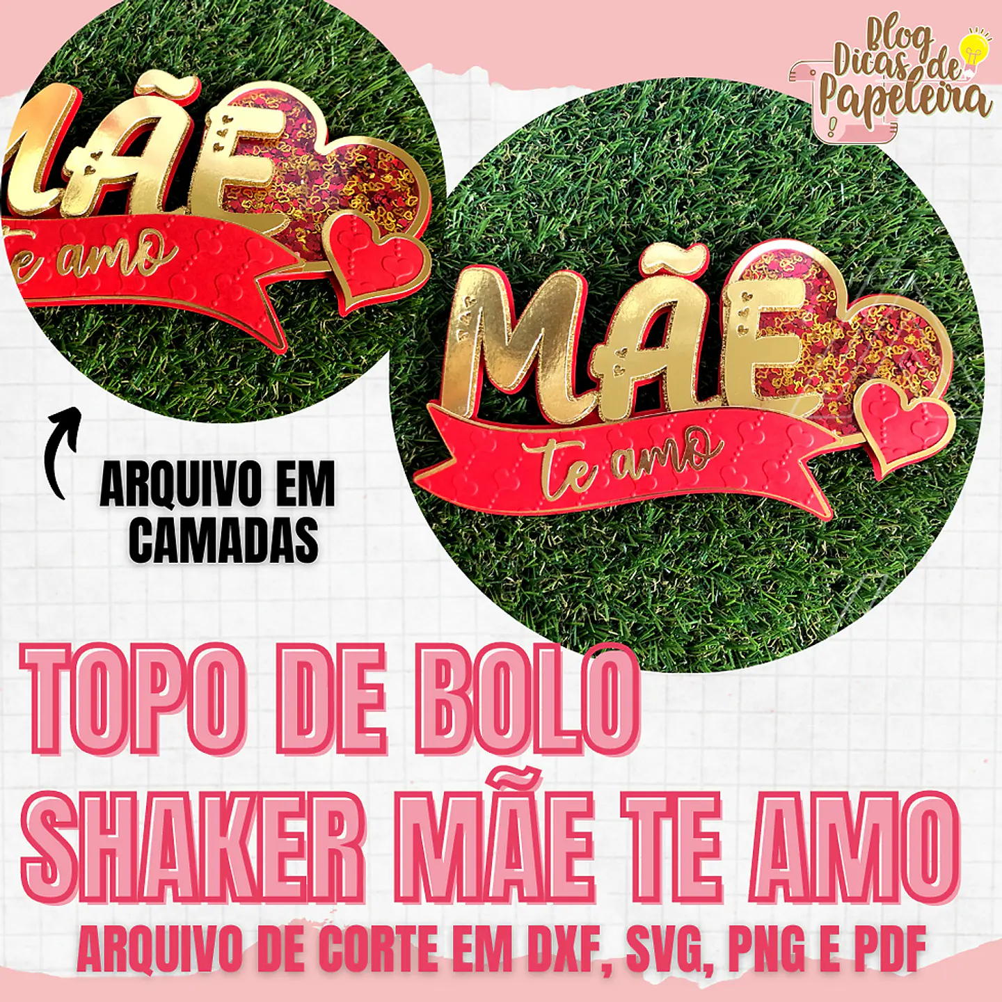 Arquivo topo de bolo dia das mães - SHAKER MÃE TE AMO 1