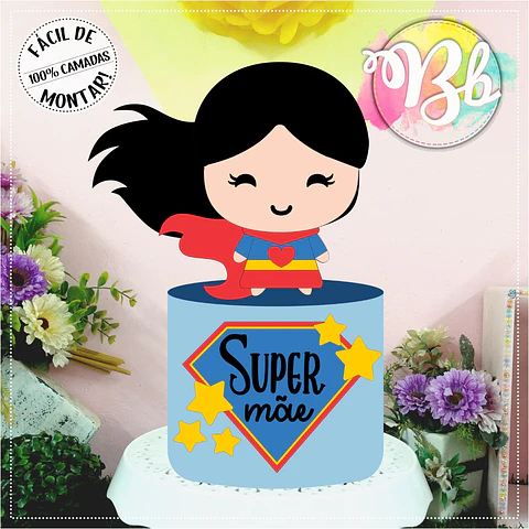Arquivo topo de bolo dia das mães - SUPER MÃE