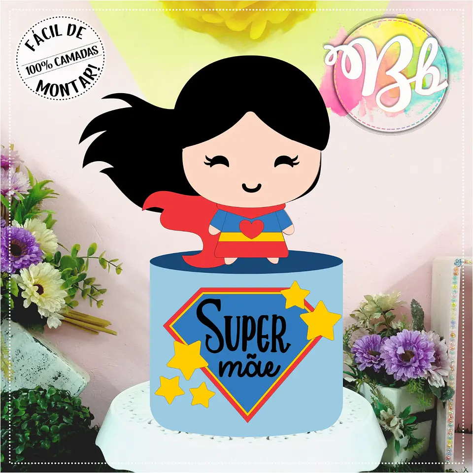 Arquivo topo de bolo dia das mães - SUPER MÃE 1