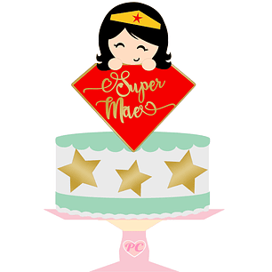 Arquivo topo de bolo dia das mães - SUPER MÃE MULHER MARVILHA