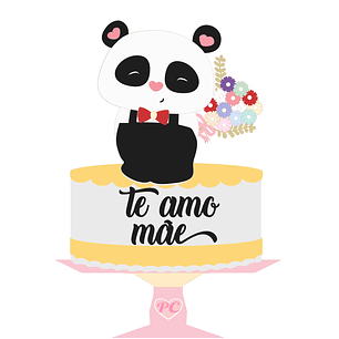 Arquivo topo de bolo dia das mães - PANDINHA TE AMO MÃE
