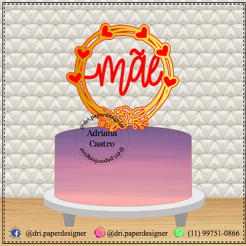 Arquivo topo de bolo dia das mães - MÃE CORAÇÃO