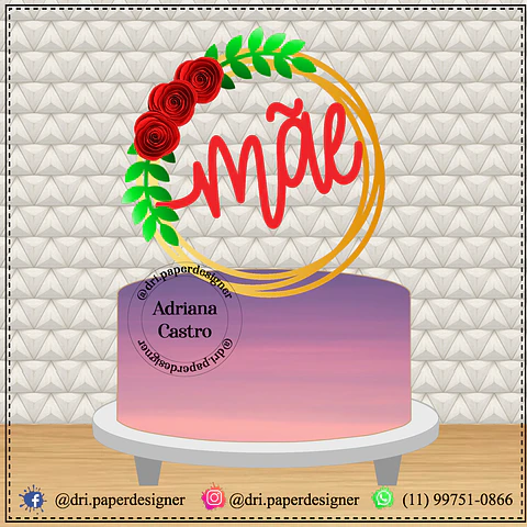 Arquivo topo de bolo dia das mães - MÃE 