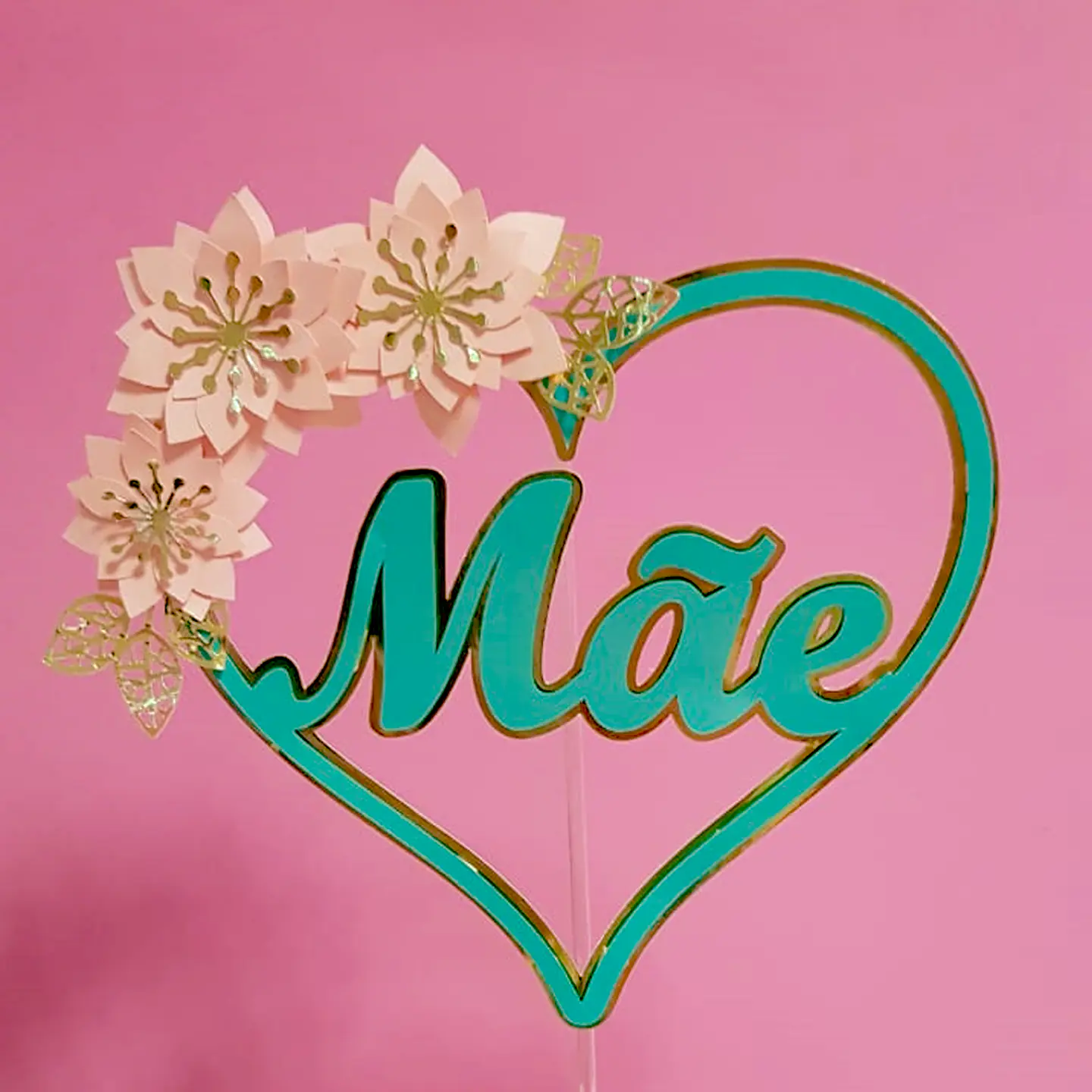 Arquivo topo de bolo dia das mães - MÃE CORAÇÃO E FLORES 1