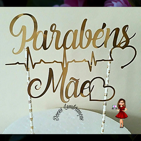 Arquivo topo de bolo dia das mães - PARABÉNS MÃE 