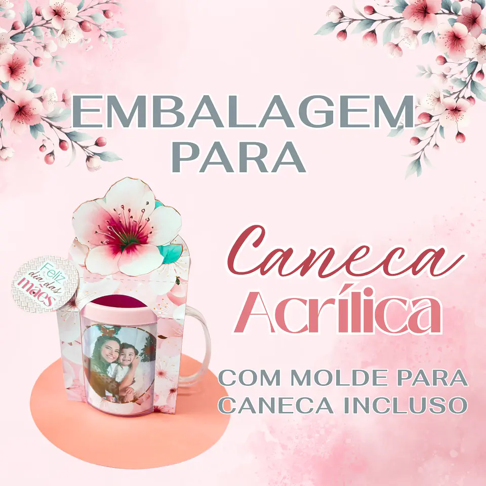 Arquivo dia das mães suporte caneca acrílica - FADINHA FAZ ARTE 1