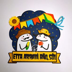 Arquivo eita arraiá bão, sô topo de bolo 