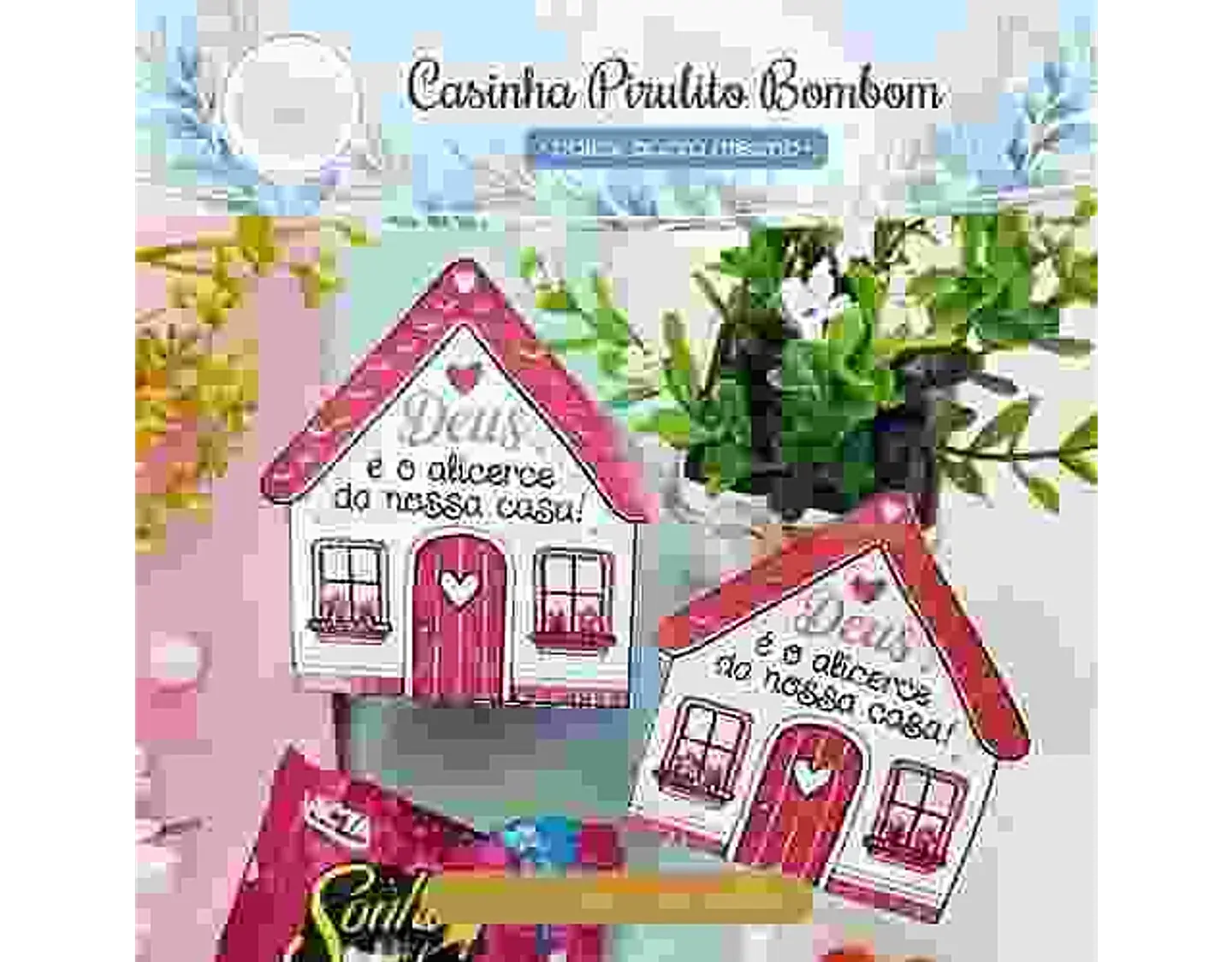 Arquivo Coleção Fé Casinha Pirulito Bombom - Art Ideia 1