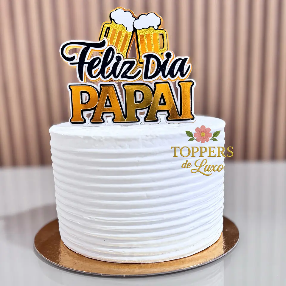Arquivo Dia dos Pais Topo de Bolo Feliz Dia Papai 1