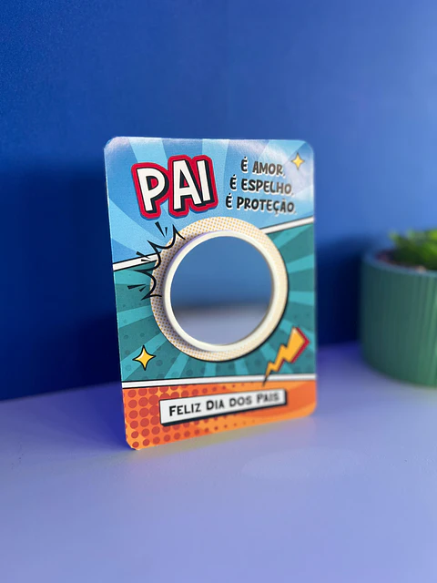 Arqivo Dia dos Pais Card Espelho - Ana Flor