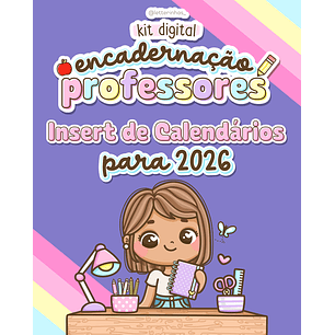 Arquivo Insert de Calendários Professores 2026 - Letterinhas