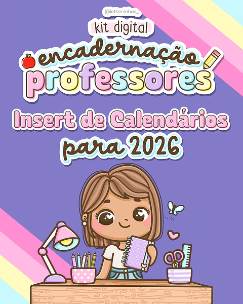 Arquivo Insert de Calendários Professores 2026 - Letterinhas