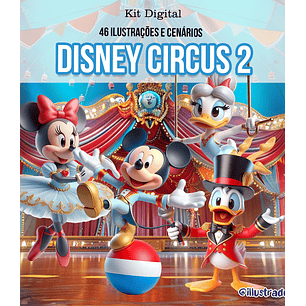 Kit Digital Disney Circus 2 - Ilustradeb