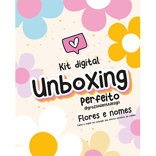 Kit Digital Unboxing Perfeito Flores e Nomes - Graziela Valente