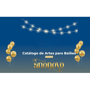 Arquivo Ano Novo Catálogo de Artes para Balões