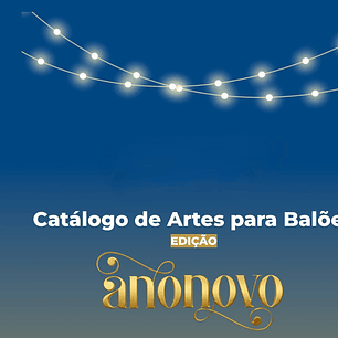 Arquivo Ano Novo Catálogo de Artes para Balões
