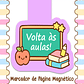 Arquivo Volta ás Áulas Marca Páginas Magnéticos - Thumbnail 5