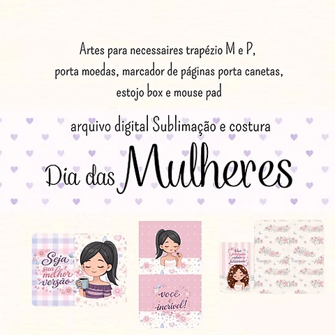 Arquivo Dia da Mulher Sublimação e Costura