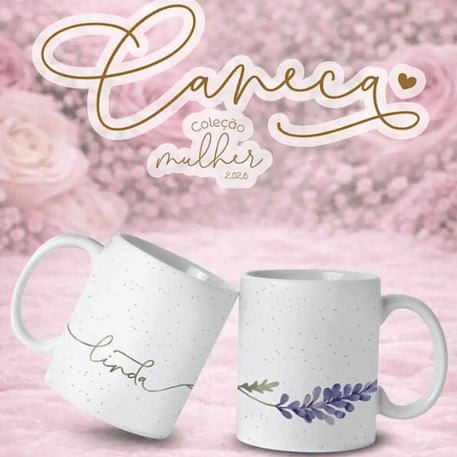 Arquivo Dia da Mulher Canecas 2