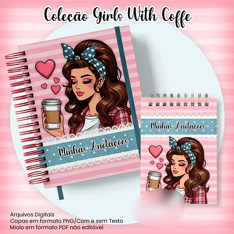 Arquivo Caderno Pautado A5+Bloquinho A6 - Coleção Girls With Coffe 1
