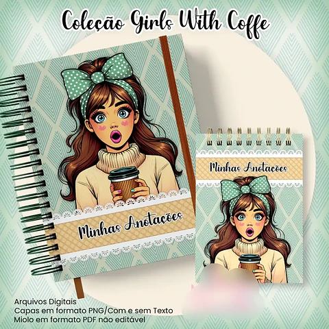 Arquivo Caderno Pautado A5+Bloquinho A6 - Coleção Girls With Coffe