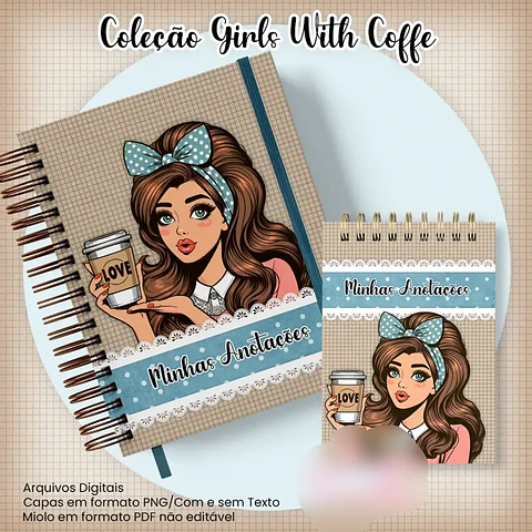 Arquivo Caderno Pautado A5+Bloquinho A6 – Coleção Girls With Coffe