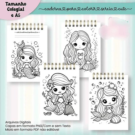 Arquivo Caderno para Colorir Sereia Cute - COLEGIAL e A5 1