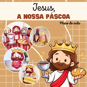 Arquivo Páscoa Cristã Plano de Aula Jesus a Nossa Páscoa