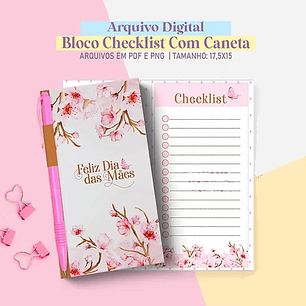 Arquivo Dia das Mães Bloco Checklist com Espaço pra Caneta